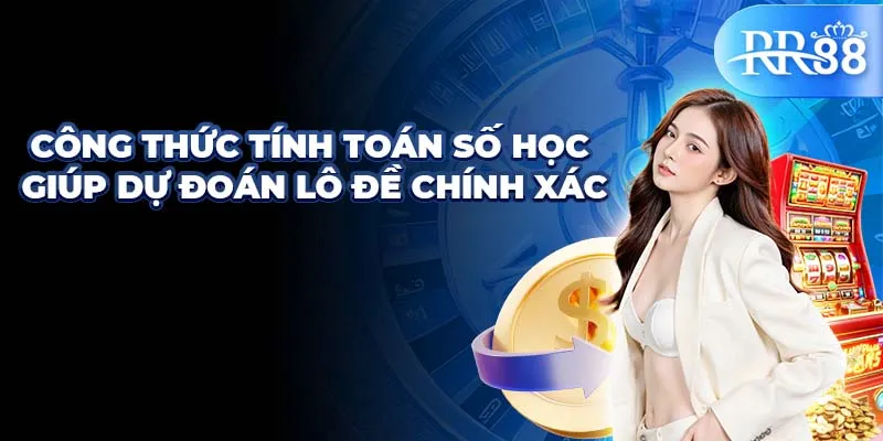 Soi Cầu Pascal - Kỹ Năng Dự Đoán Số Theo Quy Tắc Toán Học 1 Công thức tính toán số học giúp dự đoán lô đề chính xác
