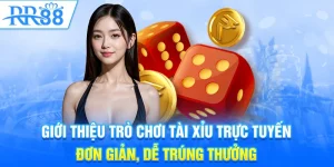 Giới thiệu trò chơi tài xỉu trực tuyến đơn giản, dễ trúng thưởng