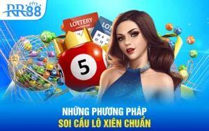 Những phương pháp soi cầu lô xiên chuẩn