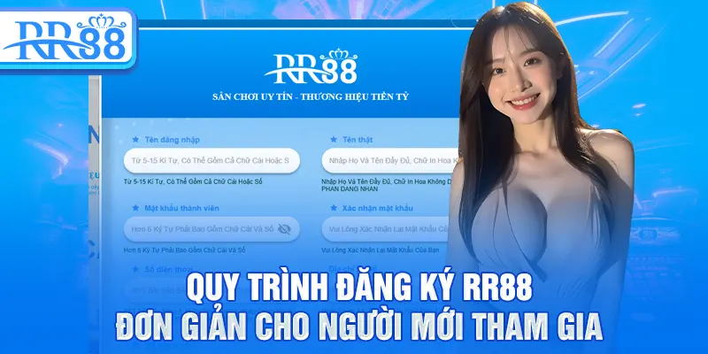 Quy trình đăng ký RR88 đơn giản cho người mới tham gia