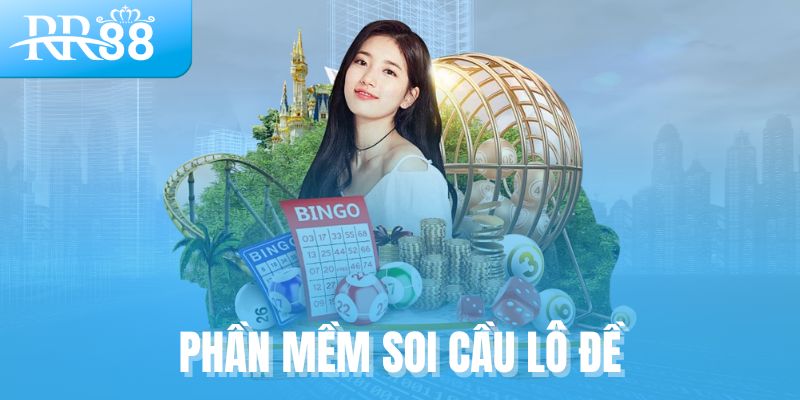 Tìm hiểu về phần mềm soi cầu lô đề RR88